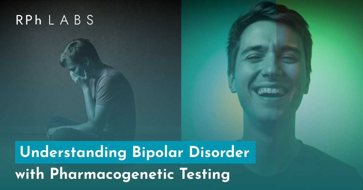 Understanding Bipolar Disorder with Pharmacogenetic Testing