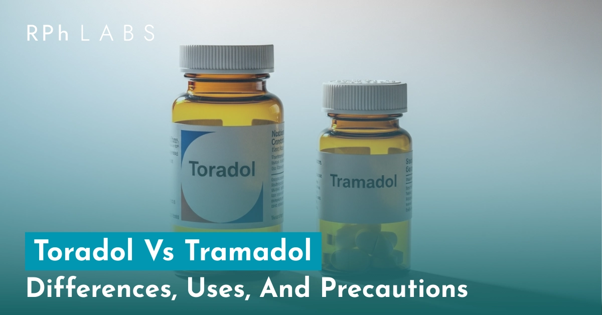 Toradol Vs Tramadol I Differences, Uses, And Precautions