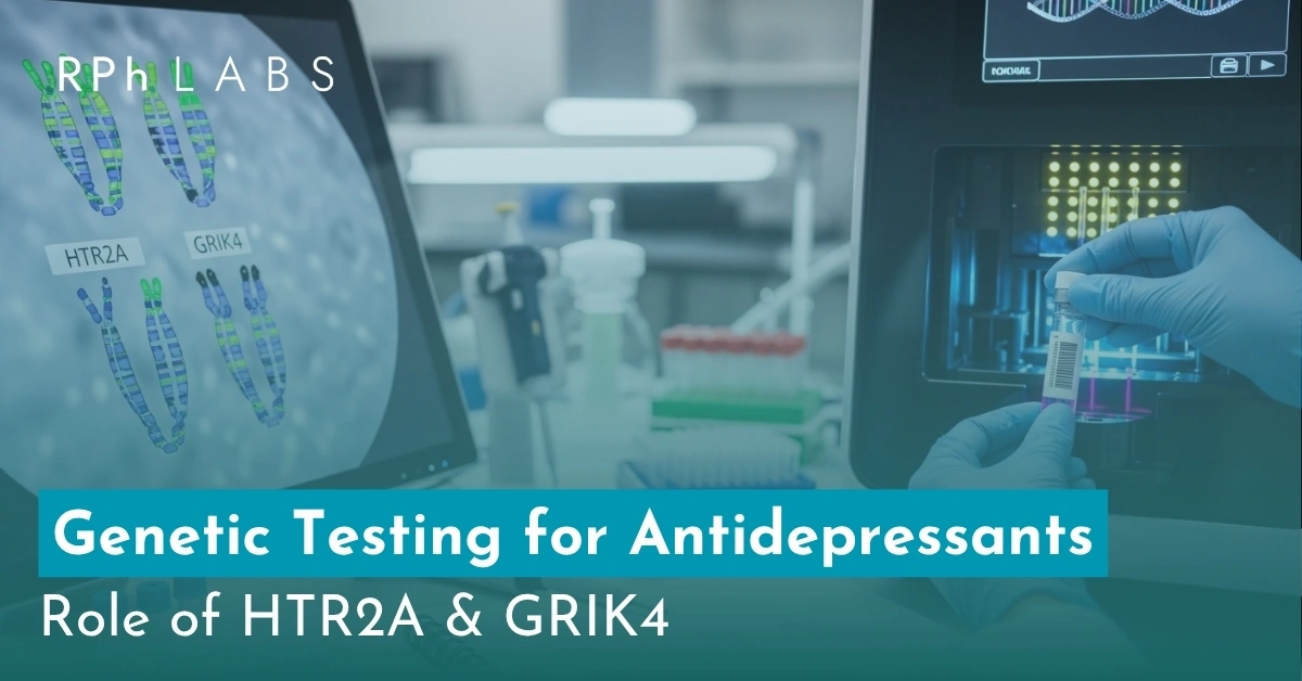 Genetic Testing for Antidepressants: Role of HTR2A & GRIK4