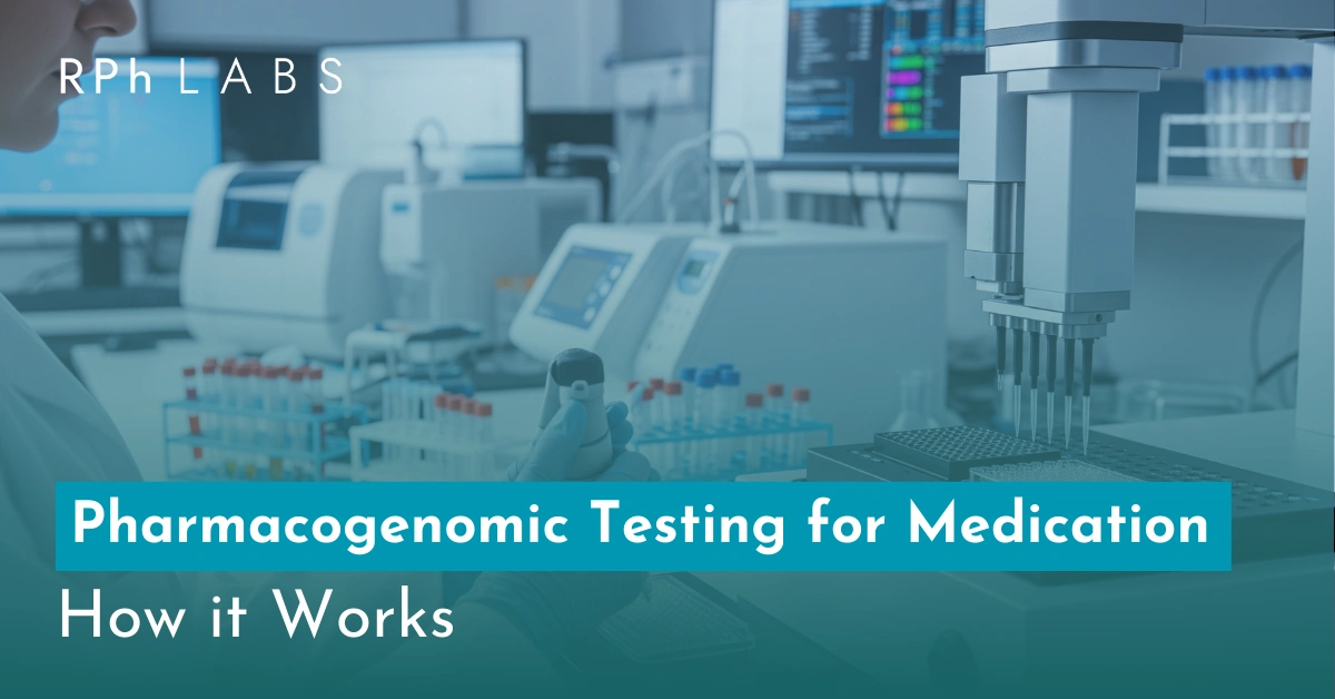 Pharmacogenomic Testing for Medication: How it Works