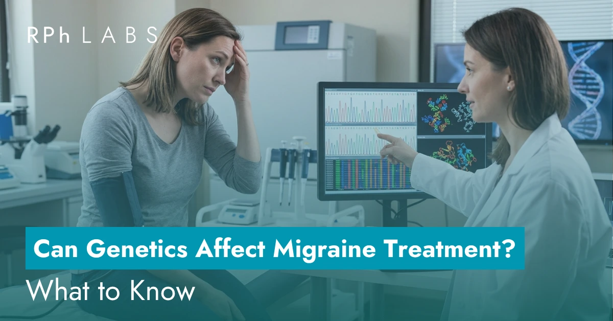 Can Genetics Affect Migraine Treatment? What to Know